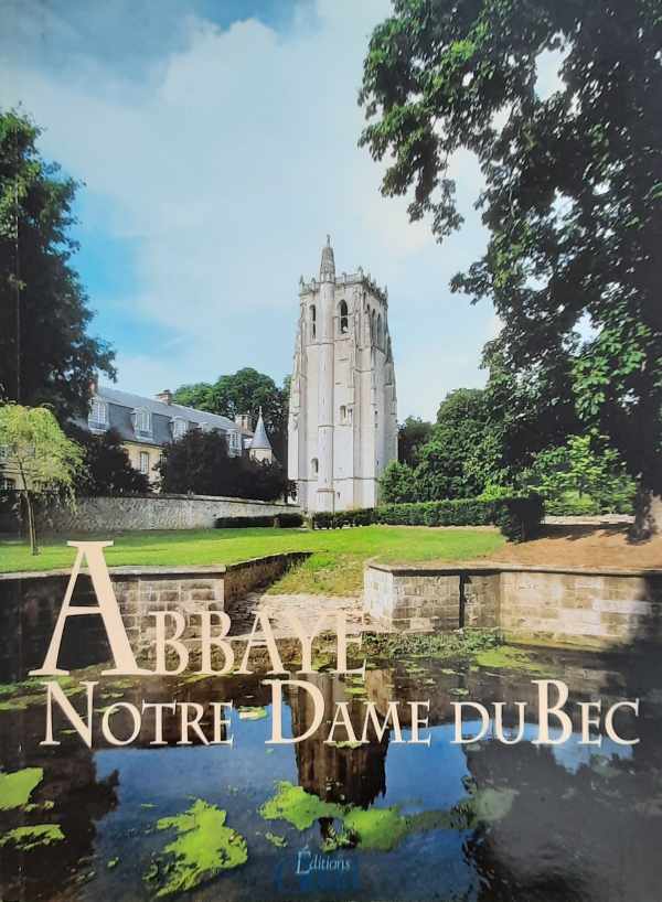 Book cover 202209291710: Abbaye Notre-Dame (Le Bec-Hellouin) | Le Bec-Hellouin - deux monastères