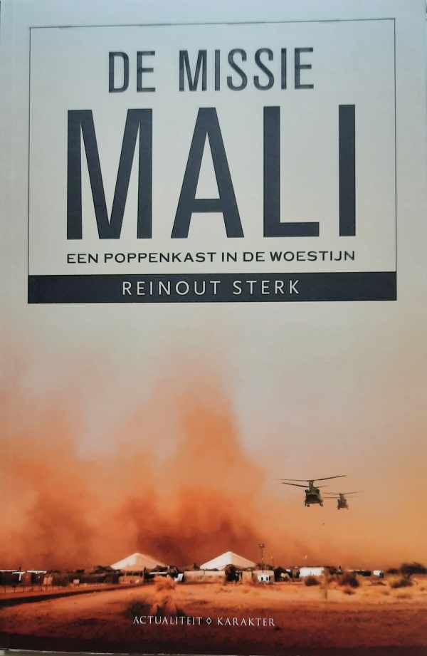 Book cover 202210050020: STERK Reinout J. | De missie Mali. Een poppenkast in de woestijn