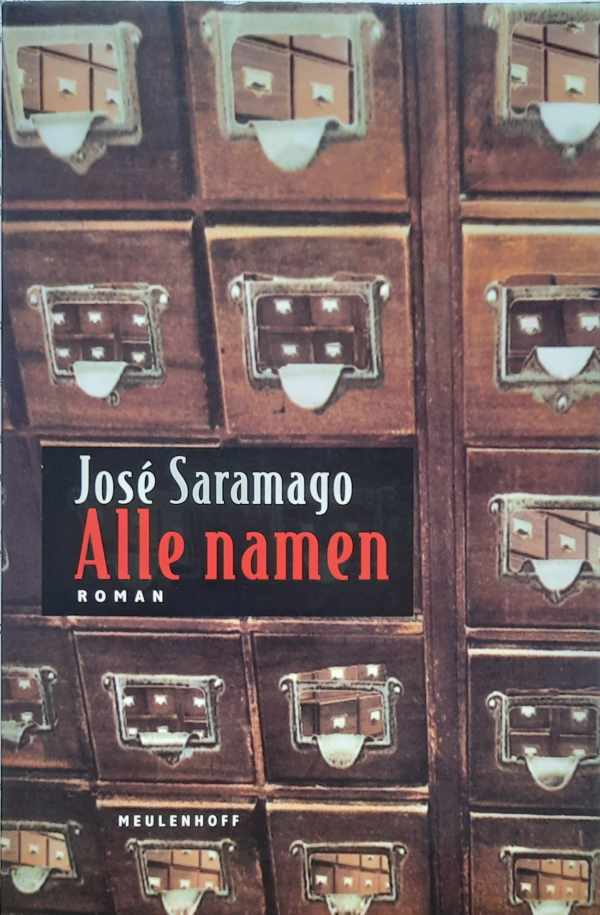 Book cover 202211161551: SARAMAGO José | Alle namen (vertaling van Todos os Nomes - 1997)