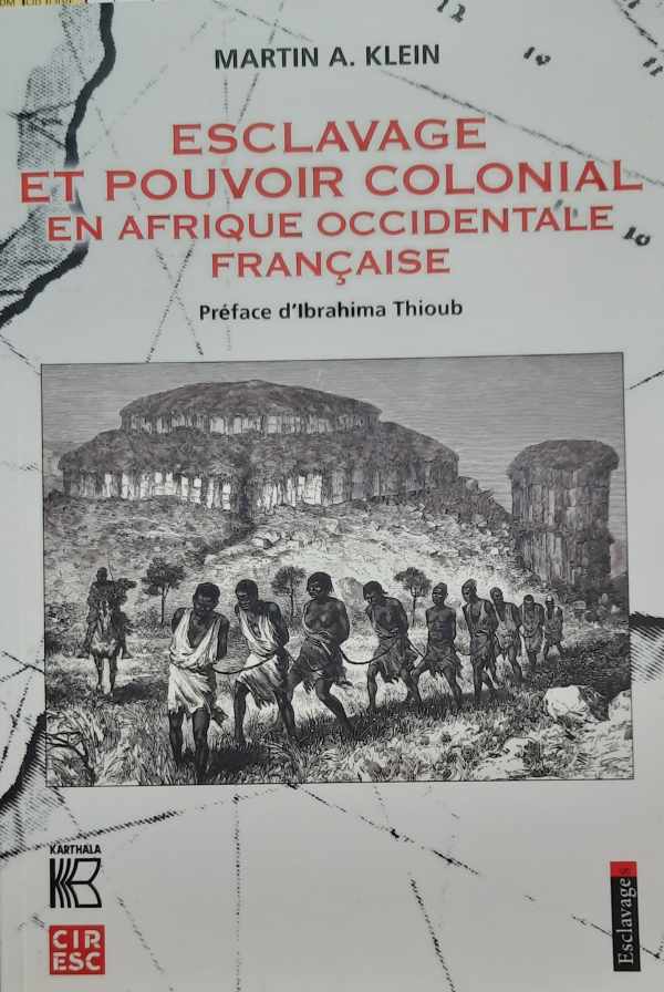Book cover 202211260037: KLEIN Martin | Esclavage et pouvoir colonial en Afrique occidentale française