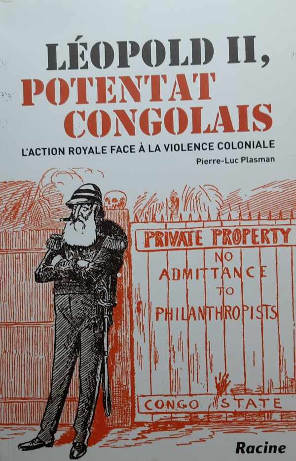Book cover 202211260102: PLASMAN Pierre-Luc, DUMOULIN Michel (préface) | Léopold II, potentat congolais : l