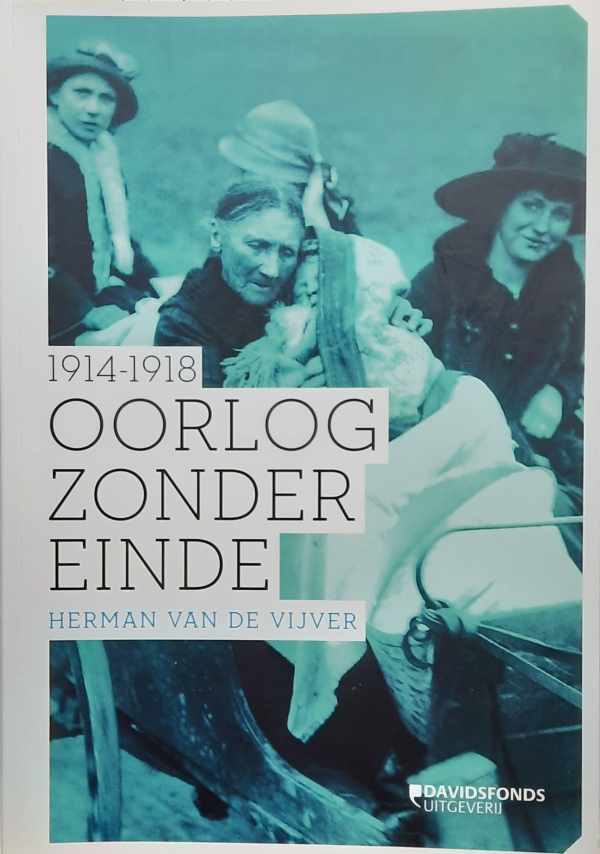 Book cover 202211281913: VAN DE VIJVER Herman | 1914-1918 Oorlog zonder einde