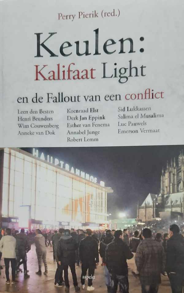 Book cover 202212040121: PIERIK Perry (red.) | Keulen: Kalifaat Light en de Fallout van een conflict