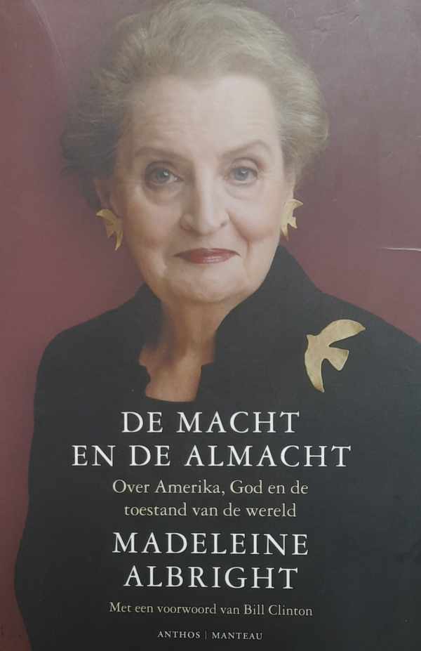 Book cover 202212221210: ALBRIGHT Madeleine  | De macht en de almacht - over Amerika, God en de toestand van de wereld
