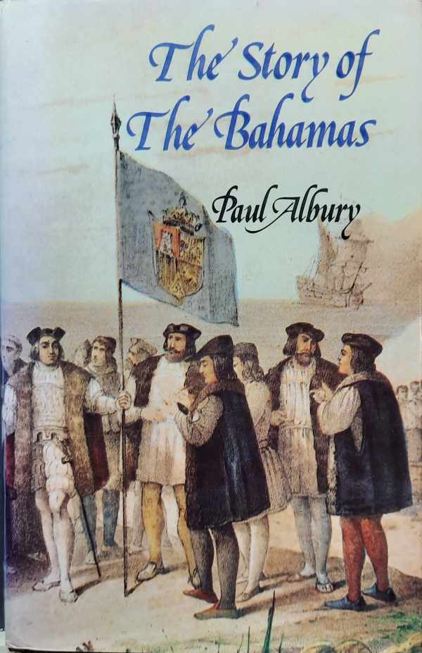 Book cover 202212250239: ALBURY Paul | The Story of the Bahamas