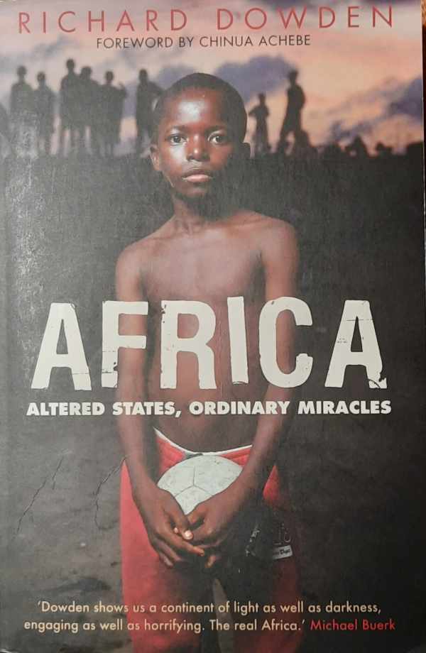 Book cover 202212262356: DOWDEN Richard | Africa - Altered States, Ordinary Miracles