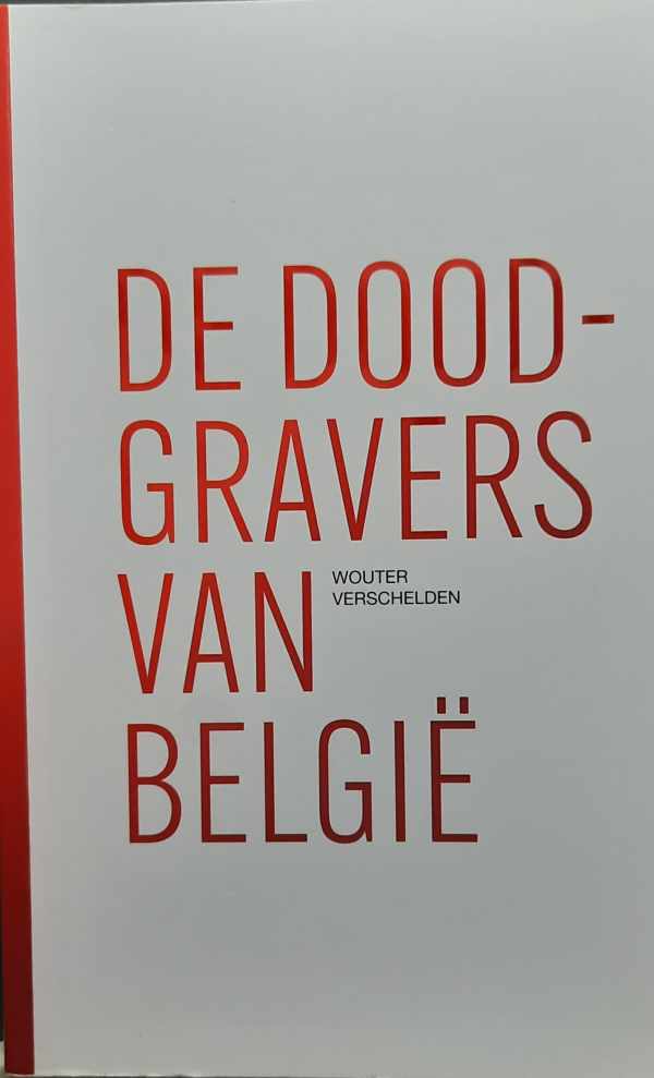 Book cover 202212300029: VERSCHELDEN Wouter | De doodgravers van België