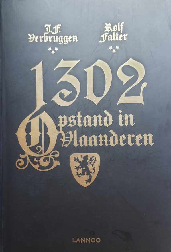 Book cover 202301071855: VERBRUGGEN J.F., FALTER Rolf | 1302, Opstand in Vlaanderen (herziene editie)