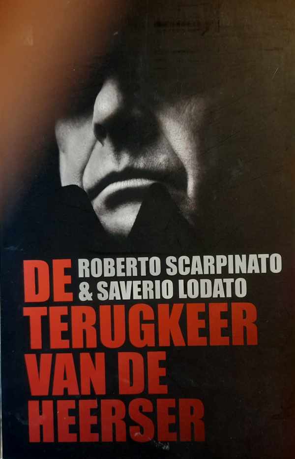 Book cover 202302031418: SCARPINATO Roberto, LODATO Saverio | De terugkeer van de heerser