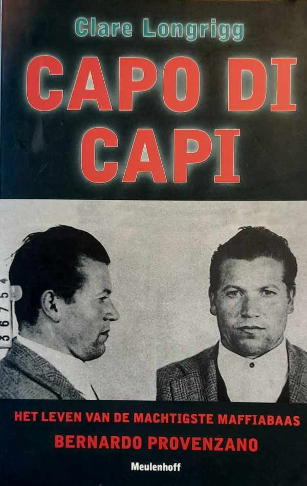 Book cover 202302031530: LONGRIGG Clare | Capo di capi. Het leven van de machtigste maffiabaas Bernardo Provenzano