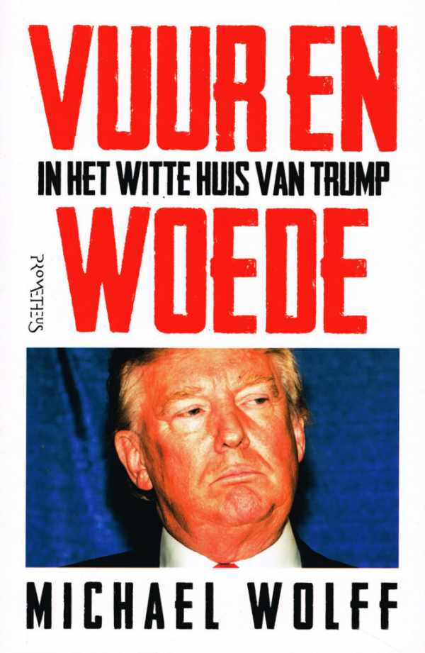 Book cover 202302051246: WOLFF Michael | Vuur en woede in het Witte Huis van Trump