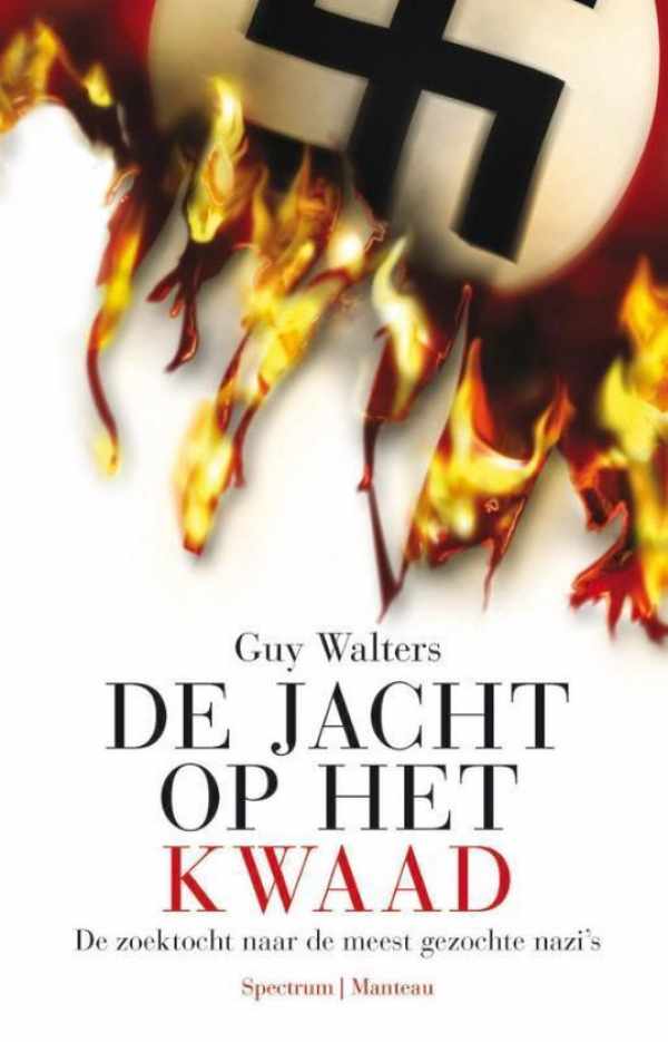 Book cover 202302061434: WALTERS Guy | De jacht op het kwaad. De zoektocht naar de meest gezochte nazi