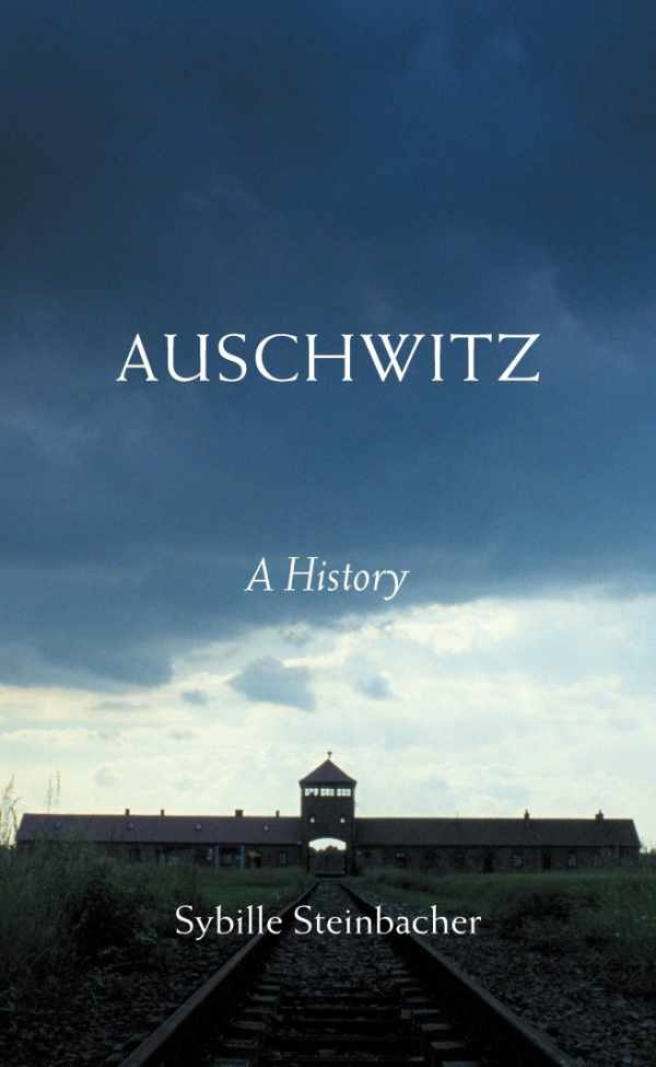 Book cover 202302061526: STEINBACHER Sybille | Auschwitz - A History