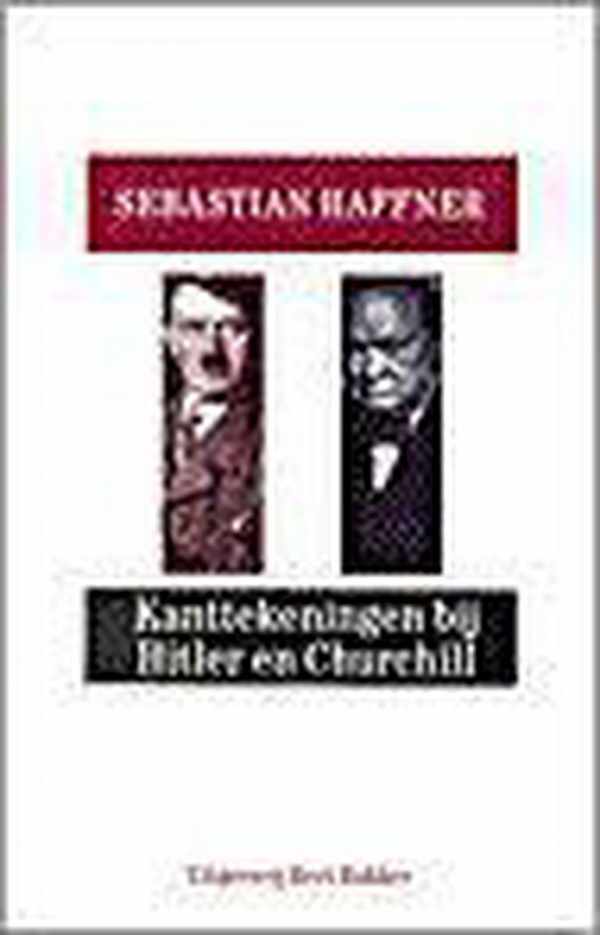 Book cover 202302061543: HAFFNER Sebastian | Kanttekeningen bij Hitler en Churchill