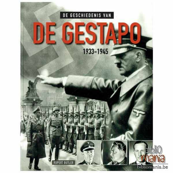 Book cover 202302061547: BUTLER Rupert | De geschiedenis van de Gestapo, 1933-1945