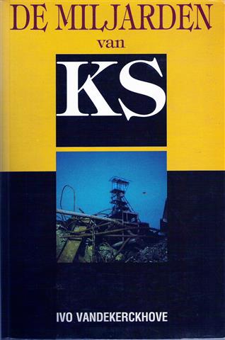 Book cover 202302171813: VANDEKERCKHOVE Ivo | De miljarden van KS