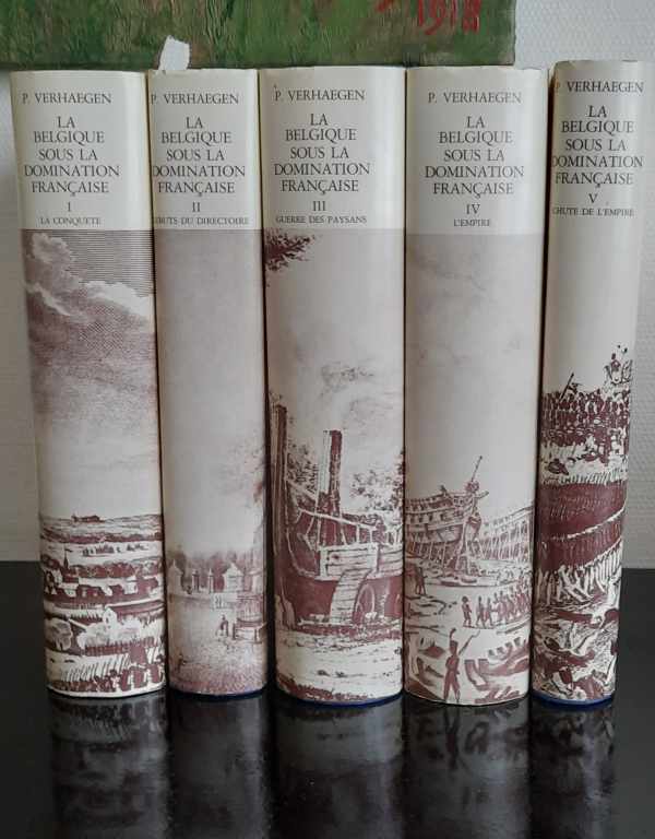 Book cover 202302181705: VERHAEGEN Paul baron | La Belgique sous la domination française 1792-1814 [5 volumes, complèt!)
