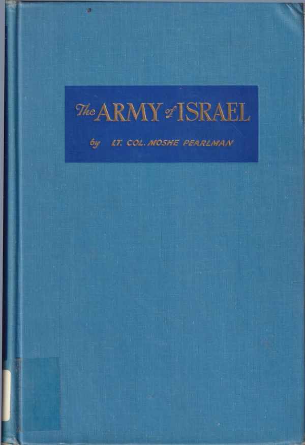 Book cover 202302211541: PEARLMAN Moshe Lt Col. | The army of Israel