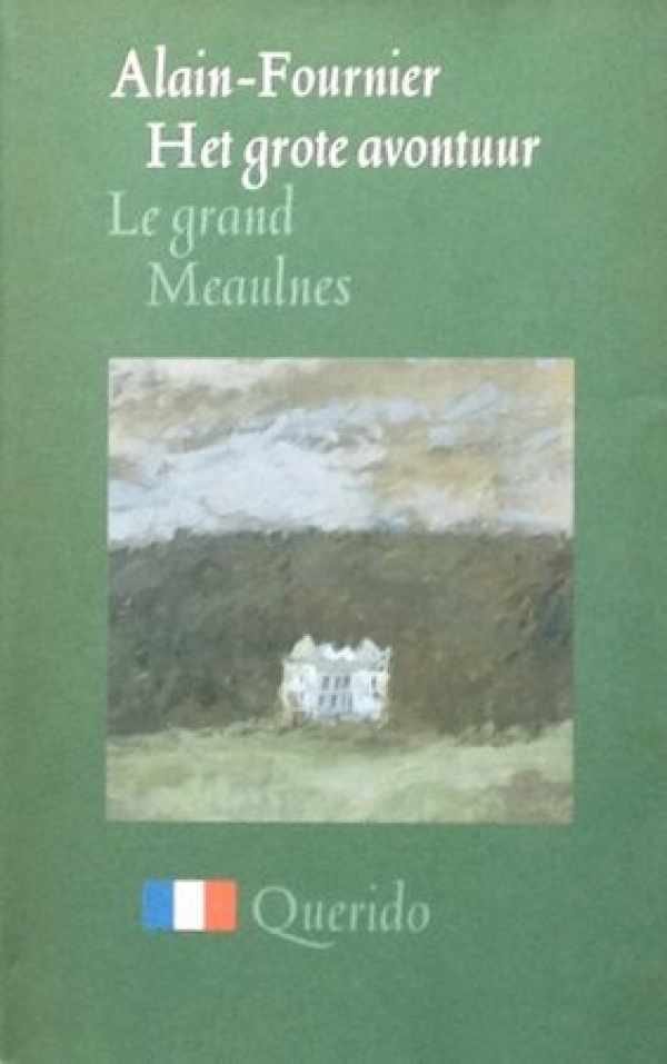 Book cover 202302212017: FOURNIER Alain | Het grote avontuur (vertaling van Le Grand Meaulnes - 1913)