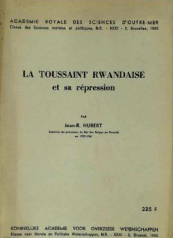 Book cover 202302271537: HUBERT Jean-R. (Substitut du procureur du Roi des Belges au Rwanda en 1959-1961) | La Toussaint Rwandaise et sa répression