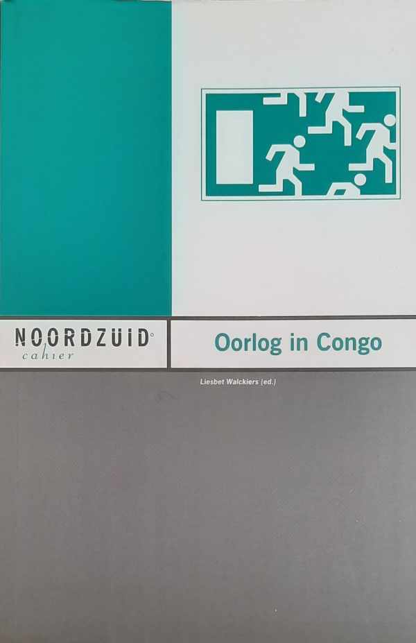 Book cover 202303021444: WALCKIERS Liesbet (editor), KENNES Erik, REYNTJENS Filip, e.a. | Oorlog in Congo