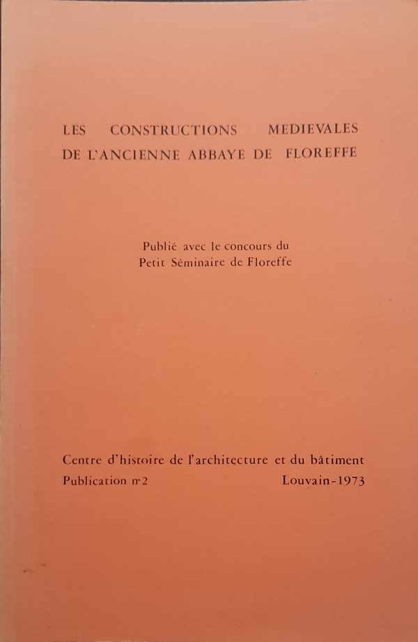 Book cover 202303030032: GENICOT Luc-Fr. JEANMART J., CHANTRAINE L., MARCHAL Nadine | Les constructions médiévales de l