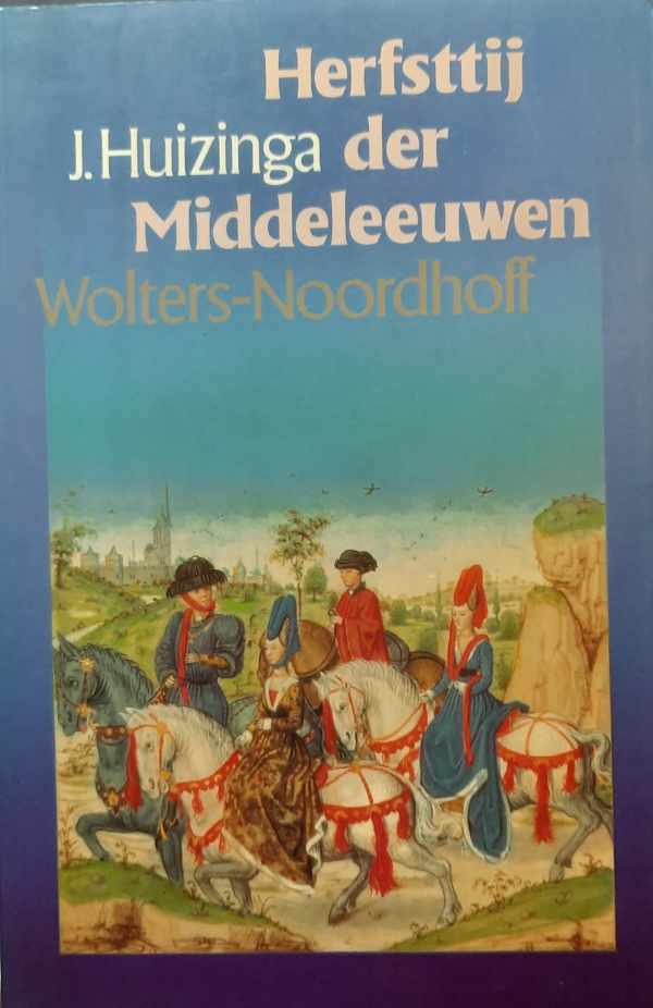 Book cover 202303082349: HUIZINGA J. | Herfsttij der Middeleeuwen. Studie over levens- en gedachtenvormen der veertiende en vijftiende eeuw in Frankrijk en de Nederlanden.