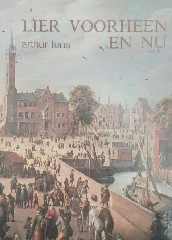 Book cover 202303110175: LENS Arthur | Lier voorheen en nu.