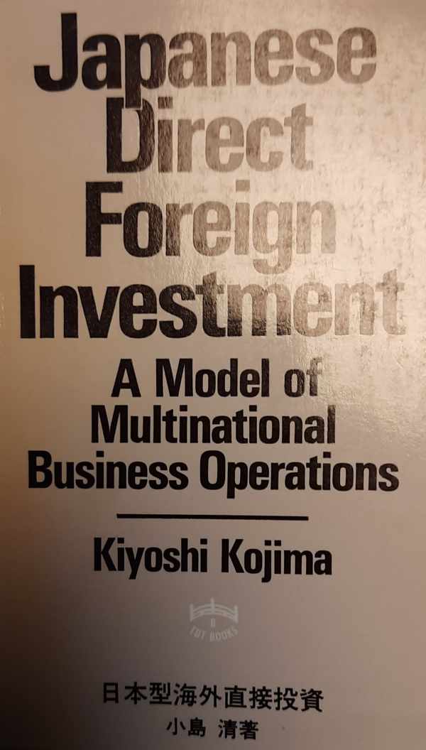 Book cover 202303221640: KOJIMA Kiyoshi | Japanese direct foreign investment. A model of multinational business operations