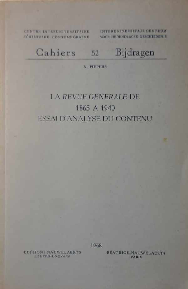 Book cover 202303221724: PIEPERS N. | La Revue Générale de 1865 à 1940. Essai d