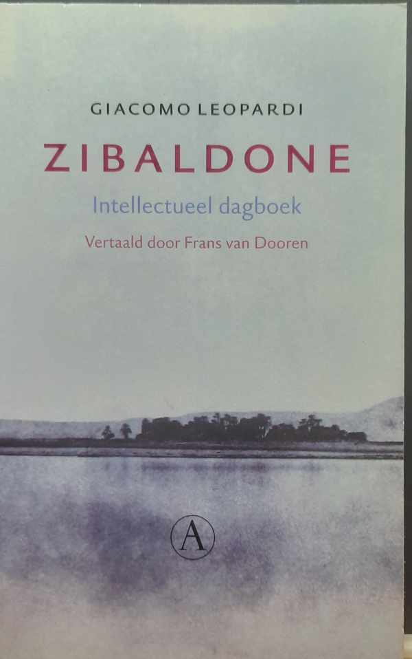 Book cover 202303242320: LEOPARDI Giacomo | Zibaldone - Intellectueel dagboek (vertaling van Zibaldone - 1815?)