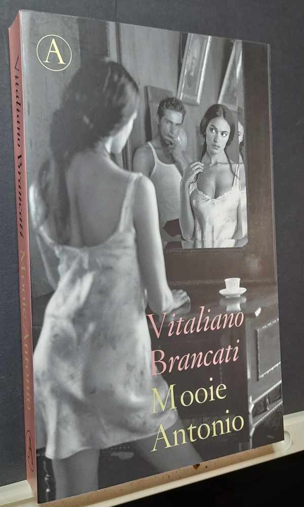 Book cover 202303261732: BRANCATI Vitaliano | Mooie Antonio (vertaling van Il bell