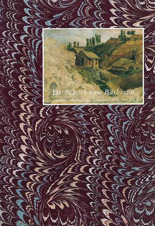 Book cover 202304130006: SILLEVIS, J., KRAAN, H. (editors) | De School van Barbizon. Franse meesters van de 19de eeuw.