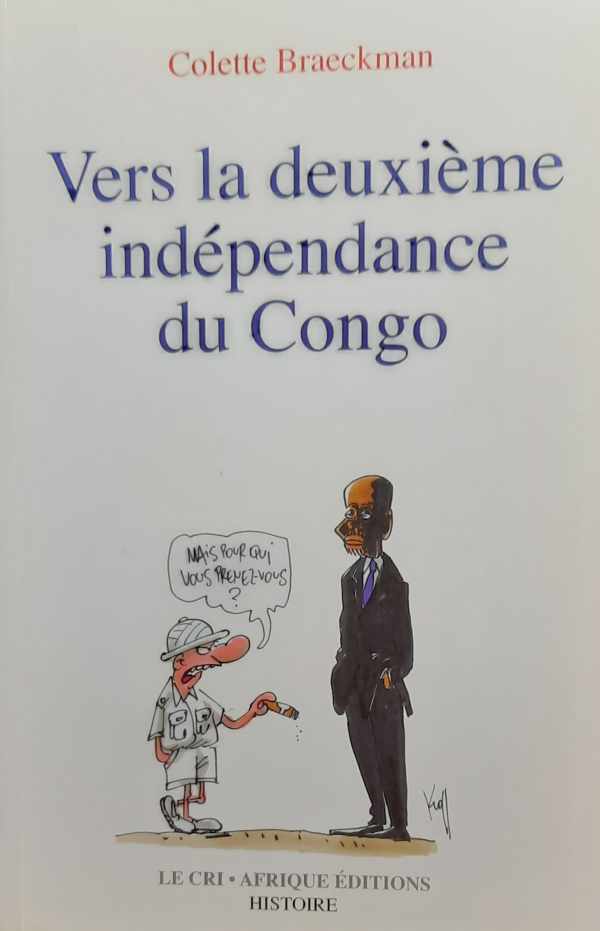 Book cover 202304172328: BRAECKMAN Colette | Vers la deuxième indépendance du Congo