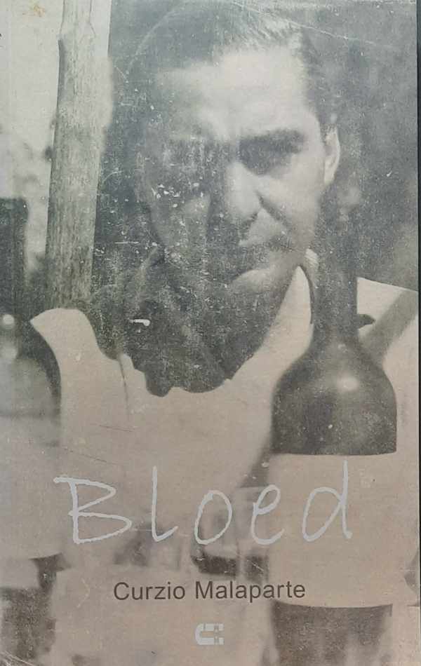 Book cover 202304190128: MALAPARTE Curzio [ps. SUCKERT Kurt Erich] | Bloed (vertaling van Sangue - 1937)