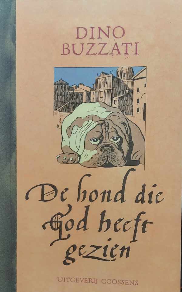 Book cover 202304191336: BUZZATI Dino | De hond die God heeft gezien [en andere verhalen](vertaling van Il cane che ha visto Dio)