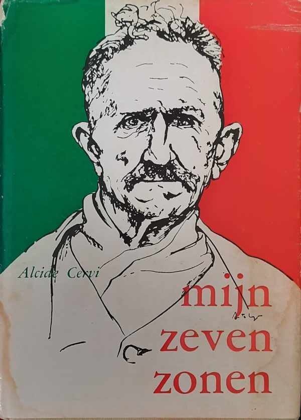 Book cover 202305042300: CERVI Alcide, [bewerking door Renato Nicolai] | Mijn zeven zonen (vertaling van I miei sette figli - 1955) - oorlogsroman