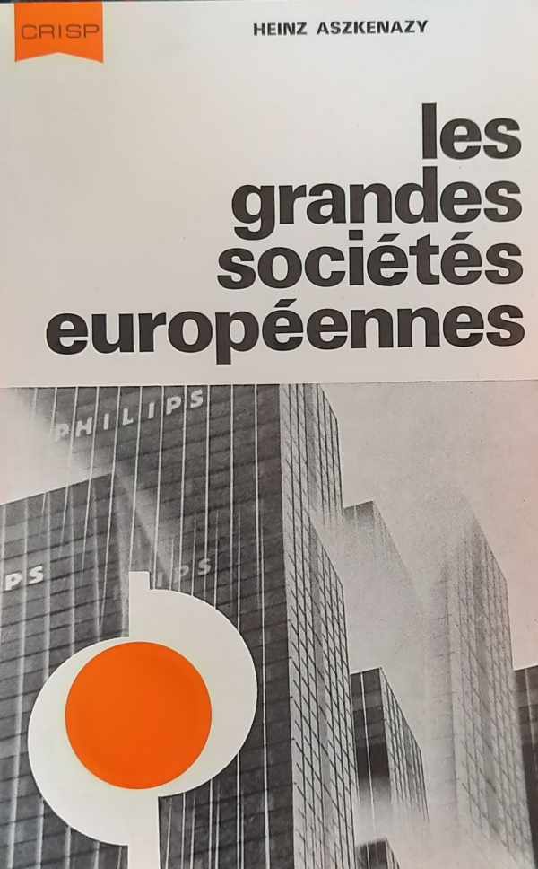 Book cover 202305050027: ASZKENAZY Heinz | Les grandes sociétés européennes