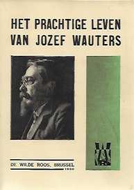 Book cover 35614: LANDSVREUGT Piet (red) | Het prachtige leven van Jozef Wauters