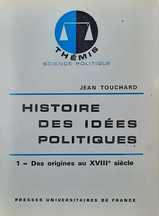 Book cover 36322: TOUCHARD Jean | Histoire des idées politiques. 1. Des origines au XVIIIe siècle