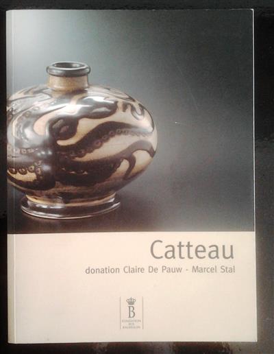 Book cover 36406: DRAGUET Michel, e.a. | Catteau. Donation Claire De Pauw - Marcel Stal.