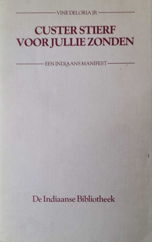 Book cover 36712: DENORIA Vine jr | Custer stierf voor jullie zonen. Een Indiaans manifest.