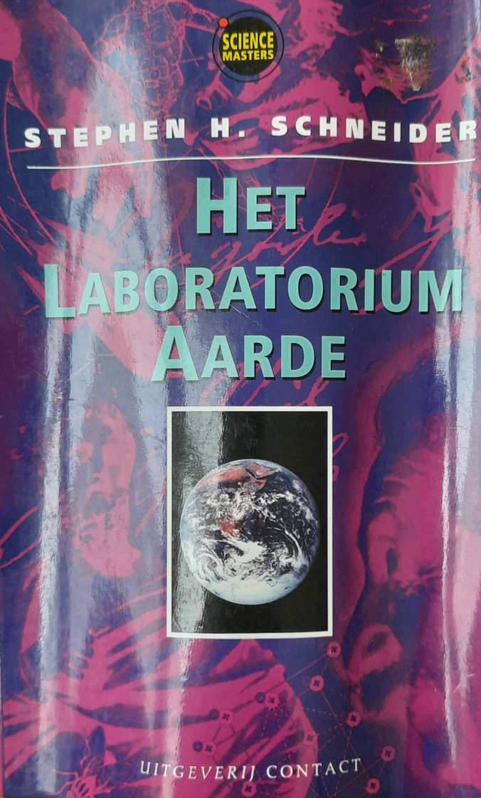 Book cover 36714: SCHNEIDER Stephen H. | Het laboratorium aarde.