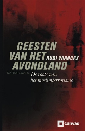 Book cover 36912: VRANCKX Rudi | Geesten van het avondland. De roots van het moslimterrorisme.