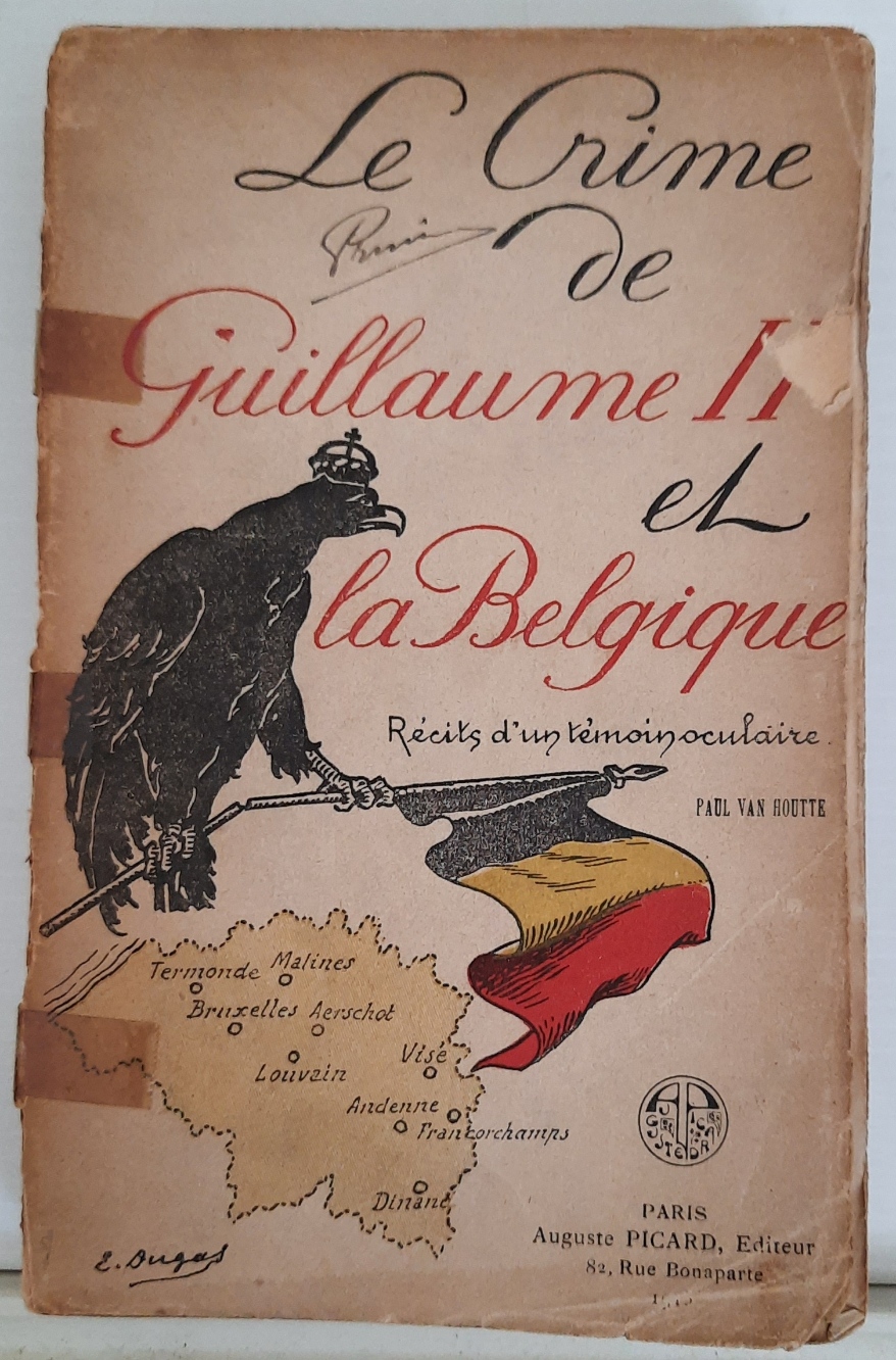 Book cover 38851: VAN HOUTTE Paul | Le crime de Guillaume II et la Belgique. Récits d