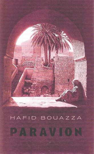 Book cover 39605: BOUAZZA Hafid | Paravion. Roman.