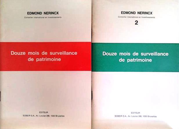 Book cover 43411: NERINCX Edmond (Conseiller International en Investissements) | Douze mois de surveillance de patrimoine. 1 + 2