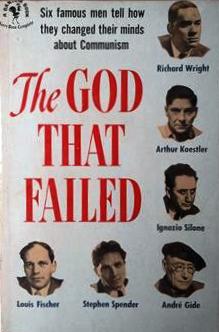 Book cover 43442: WRIGHT R., KOESTLER A., SILONE I., FISCHER L., SPENDER S., GIDE André | The God that failed. Six famous men tell how they changed their mind about Communism.
