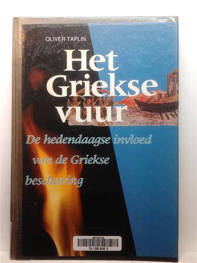 Book cover 46808: TAPLIN Oliver | Het Griekse Vuur. De hedendaagse invloed van de Griekse beschaving.