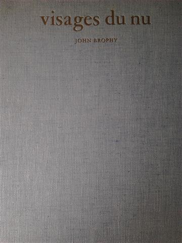 Book cover 99990046: BROPHY John | Visages du nu - un essai sur la beauté plastique